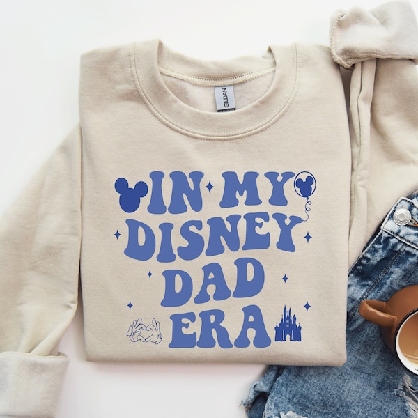In My Disney Dad Era Sweatshirt / Disney Dad Sweatshirt / Family Vacation / Disneyland Sweatshirt / Disney Fathers Day Sweater