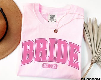 Bride Est. 2026 Shirt, Bridal Party Shirt, Wedding Shirt, Bachelorette Shirt, Bride Shirt, Engagement Shirt, Comfort Colors® Honeymoon Shirt