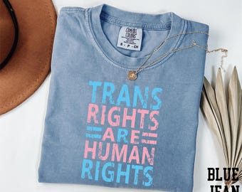 Comfort Colors® Trans Rights Are Human Rights Shirt, LGBTQ Rights Shirt, Pride Shirt, Trans Rights Shirt, Pride Month Shirt, LGBT Shirt