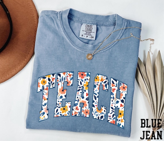 Comfort Colors® Floral Teach Shirt, Teacher Shirt, Back to School Tee, Teacher Gift, School Shirt, Teacher Life Shirt, Teacher Appreciation