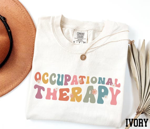 Comfort Colors® Occupational Therapy Shirt, Floral OT Shirt, Occupational Therapist Gift, OT Appreciation Shirt, OT Assistant Shirt