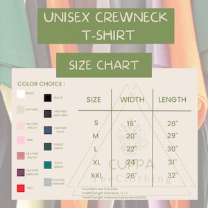 May include: Unisex crewneck t-shirt size chart with color choices in a variety of colors, including white, black, natural, heather peach, pink, heather mauve, heather maroon, and red. The chart shows sizes S, M, L, XL, and XXL with corresponding width and length measurements in inches.