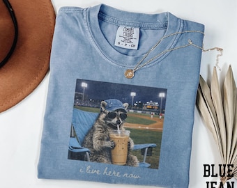 I Live Here Now Raccoon Shirt, Comfort Colors® Funny Game Day Apparel, Baseball Raccoon Shirt, Softball Shirt, Baseball Gameday Shirt