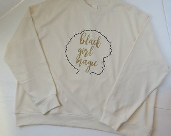 Cream Black Girl Magic Sweatshirt