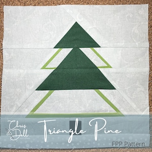 May include: A green triangle pine tree quilt block pattern with the text "Triangle Pine" and "FPP Pattern" on a white background.