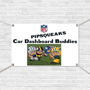 May include: White banner with the text "PIPSQEAKS Car Dashboard Buddies" and the NFL logo. The banner features a cartoon image of five football players in different team uniforms.