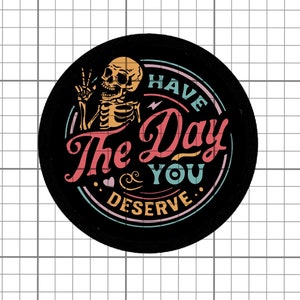 Beleef de dag die je verdient - t-shirtontwerp SVG. Grappige T-shirtontwerpen. Populaire T-shirtontwerpen.