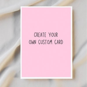 Custom Greeting Card with Picture | Create Your Own | Design Your Own | Custom Card | Custom Invitation | Personalized Greeting Cards |