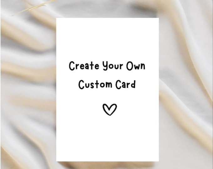 Custom Text Greeting Card: Personalized Quote Card