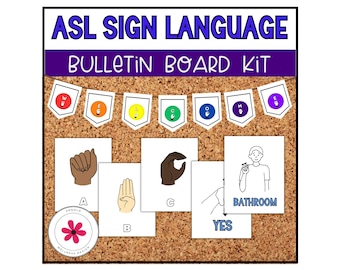 May include: A bulletin board kit for teaching American Sign Language (ASL). The kit includes cards with the letters A, B, C, and the words "Yes" and "Bathroom". Each card features a hand sign illustration. The top of the board has a banner with the letters "WELCOME" in sign language.
