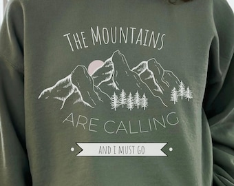 The Mountains Are Calling and I Must Go Camping Sweater For Men Or Women Adventure Awaits Sweatshirt Outdoor Nature Lover Shirt Gift For Him