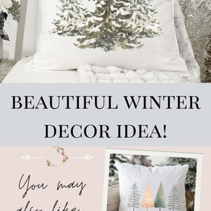 May include: Set of two white throw pillows with a watercolor design of three pine trees. The trees are green and gray with white accents. The text "BUY 2 AND MAKE A SET!" is at the top of the image. The text "BEAUTIFUL WINTER DECOR IDEA!" is in the middle of the image. The text "You may also like..." is at the bottom of the image.