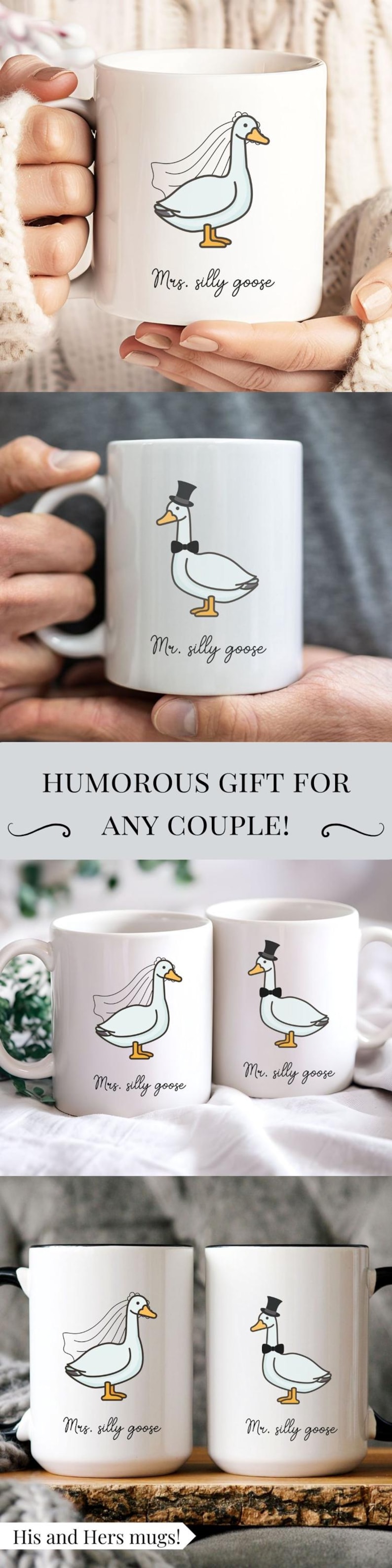 May include: White ceramic mugs featuring cartoon geese. One goose wears a veil and the text "Mrs. silly goose", the other wears a top hat and bow tie with the text "Mr. silly goose".