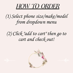 Op de afbeelding: Een afbeelding met instructies over hoe je een product kunt bestellen. De tekst luidt "HOW TO ORDER (1) Select phone size/make/model from dropdown menu (2) Click "add to cart" then go to cart and check out!"