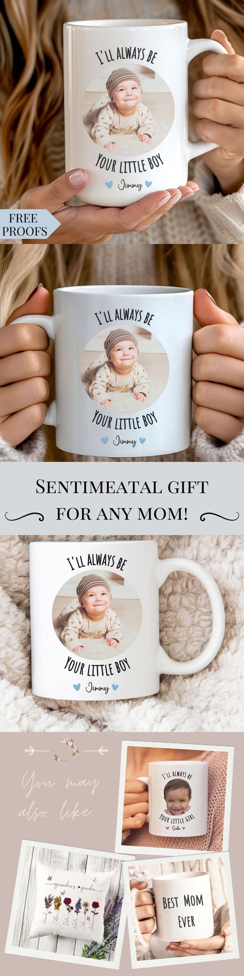 May include: White ceramic mug with a photo of a baby and the text "I'll always be your little boy" with a heart on each side of the name "Jimmy".