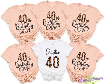 40th Birthday Shirt, 40th Birthday Crew Shirt for Woman, Leopard Print Birthday Party Shirts, Chapter 40 Birthday Shirt, Group Shirts