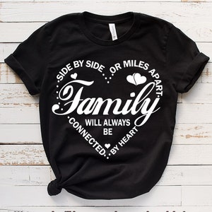 Family Shirt, Side By Side or Miles Apart Sisters Will Always be Connected By Heart Shirt, sister love shirt, siblings shirt, Cousins shirt