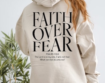 Faith Over Fear Christian Hoodie, Bible Verse Hoodie, Jesus Lover Hoodie, Aesthetic Christian Hoodie, Word On Back Hoodie, Spiritual Hoodie