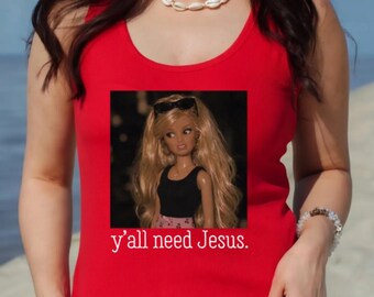 Y'all Need Jesus Funny Tank Top, Sassy Christian Graphic Tank, Southern Humor Racerback, Sarcastic Mom Shirt, Trendy Faith Gift for Women