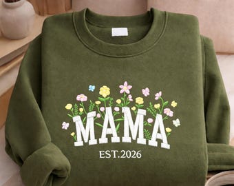 Custom MAMA Embroidered Sweatshirt Hoodie, Grandma Shirt With Date, Mama Est Year, Gift For New Mom, Mothers Day