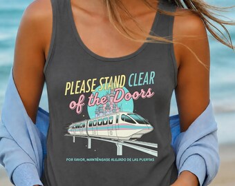 Please Stand Clear of the Doors Tank Top, Disney Inspired Monorail Quote Top, Magic Kingdom Retro Trip Tank Top