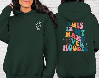 Cute This is My Hangover Hoodie, Funny Hoodie, Trendy Hoodied, Words On Back Sarcastic Hoodies, Aesthetic Hoodie, Gift Idea