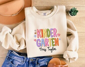 Custom Kindergarten Teacher Shirt Sweatshirt, Personalized Kindergarten Team Shirts, Back to School Shirts, Kinder Garten Squad