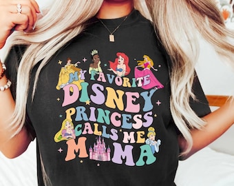 My Favorite Disney Girl Calls Me Mama Shirt Sweatshirt Hoodie, Disney Girls, Disney Mama Shirt, Gift From Daughter Tee