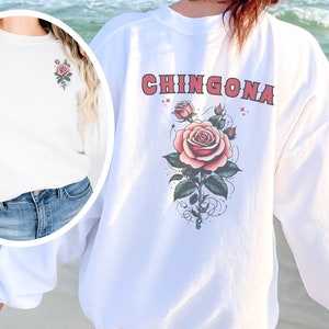 chingona tshirt, latina sweatshirts, Mexicana Shirt, Chillona Pero Chingona, Women Mexican Shirt, Latin American tee, Mexican Chingona Gift