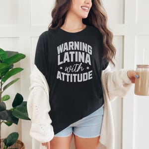 funny latina shirt, warning latina with attitude tshirt, latina tshirt, puerto rican shirt, gift for puerto rican, puerto rico tee