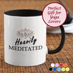 Yoga Mug, Heavily Meditated Yoga Lover Gift, Yoga Teacher Mindfulness Gift, Hot Yoga Meditation Gifts, Mindful Mug