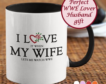 WWE Mug for Husband, Wrestling Coach Gift, Anniversary WWE Cup, Husband Birthday or Gag Gift from Wife, I Love My Wife