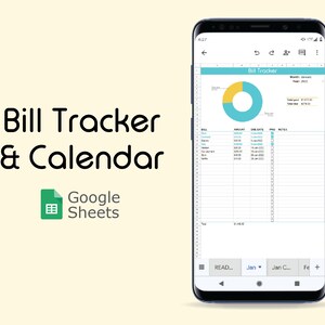 May include: A screenshot of a Google Sheets spreadsheet on a smartphone screen. The spreadsheet is titled "Bill Tracker" and includes a pie chart, a table with columns for bill name, amount, due date, paid date, and notes, and a calendar at the bottom.