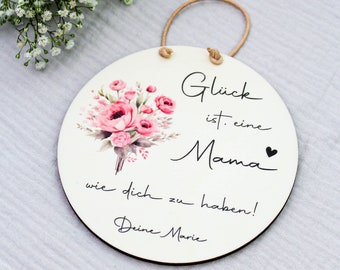Personalisiertes Holzschild - Muttertag - Beste Mama - Personalisiertes Geschenk für die Mama - Glück ist, eine Mama wie dich zu haben