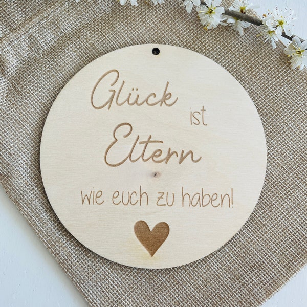 Holzschild "Glück ist Eltern wie euch zu haben" - Eltern - Familie - Glück - Geschenk Geburtstag - Geschenk Muttertag - Vatertag