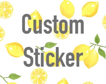 Custom Sticker | 3” Die Cut Sticker | Your Design | Wholesale Stickers | Waterproof | Waterbottle Sticker | Logo | Hello Lemon Design Co