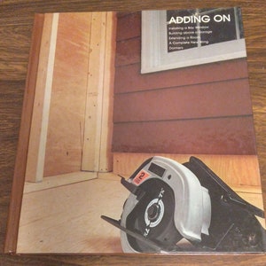 Time-Life Books - Adding On (1976 Home Repair & Improvement Series)
