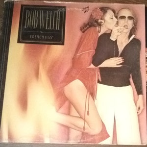 Bob Welch - French Kiss (1977, Vintage Vinyl LP) &quot;Sentimental Lady&quot;