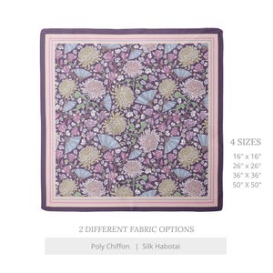 May include: Square scarf with a floral pattern in shades of purple, pink, and cream. The design includes chrysanthemums and fans. Available in four sizes: 16" x 16", 26" x 26", 36" x 36", and 50" x 50". Two fabric options are available.