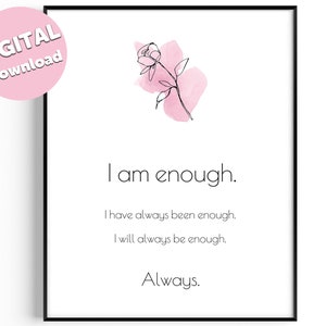 I Am Enough Printable Wall Art | Self-Love Positive Affirmation Print | Self-Love Printable | Instant Download | Affirmation Wall Art
