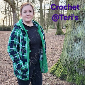 May include: A green, navy, and white plaid crochet jacket with a hood and wooden toggle closures. The jacket has a green trim and pockets. The text "Crochet @Teri's" is visible in the upper right corner of the image.