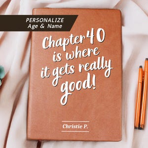 40th Birthday Gift, Chapter 40 Journal, 40th Bday Gift for Her Him,  Friend Turning 40, 40th Milestone Birthday, 40th Birthday Journal Women