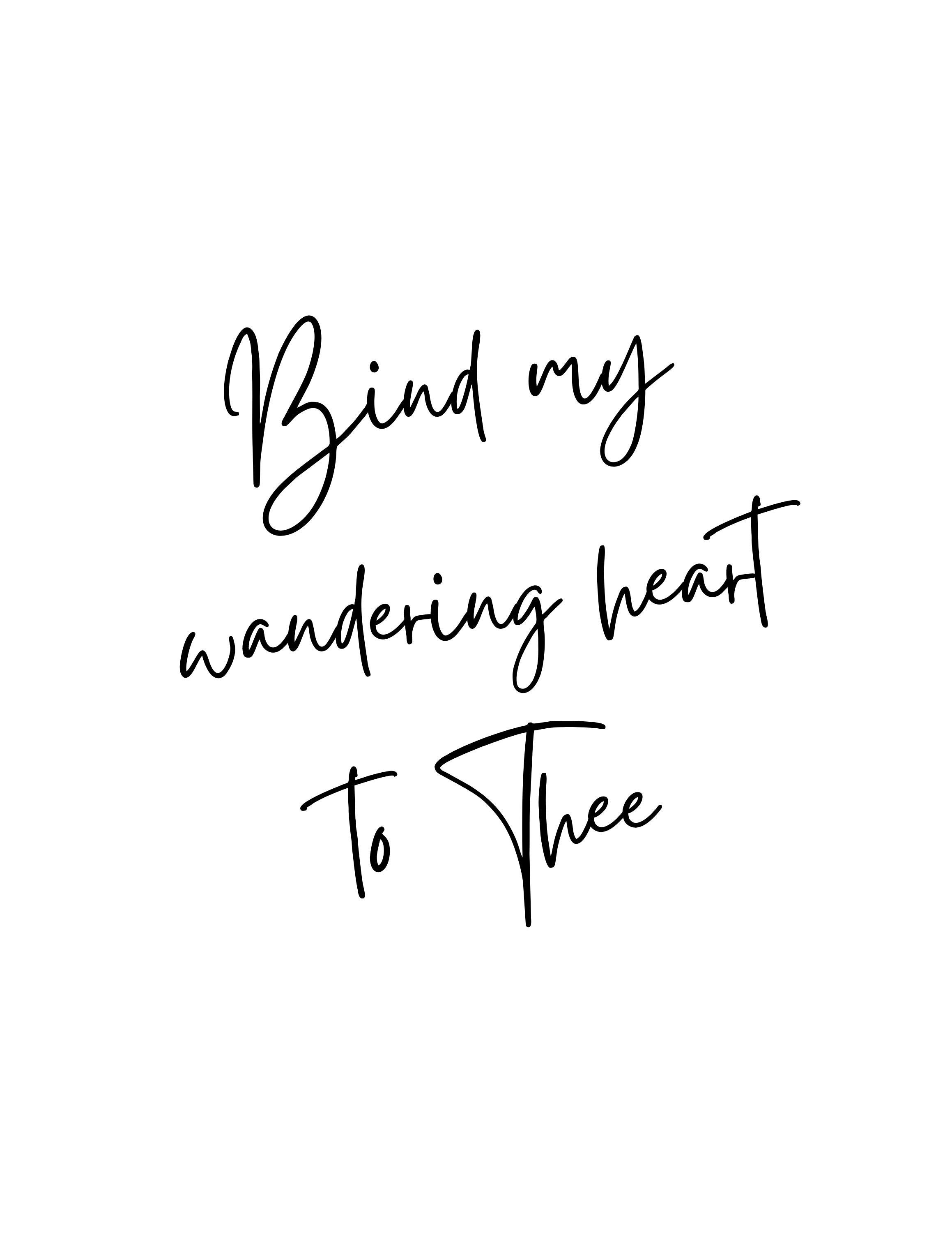 bind my wandering heart to thee meaning