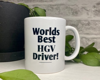 Personalised Trucker Mug | HGV Driver Mug | Lorry Driver Mug | Trucker Gift | Worlds Best HGV Driver | Gift for Him or Her