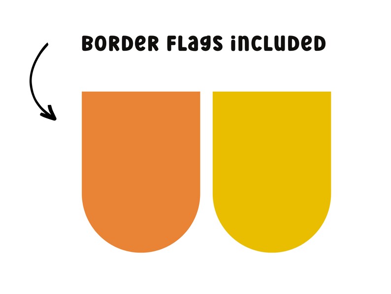 May include: Two blank flag banners, one orange and one yellow, with the text "BORDER FLAGS INCLUDED" above them.