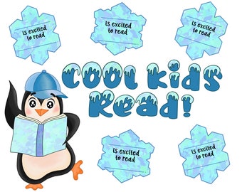 May include: A cartoon penguin wearing a blue baseball cap holds a book open. The penguin is standing in front of the words "Cool kids read!" in blue with white icicles. There are five blue snowflakes with the text "is excited to read" on each.