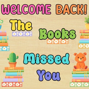 Library bulletin board decorations, Reading classroom decor, The books missed you bulletin board, Reading bulletin board download