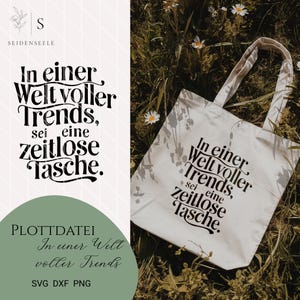 File plotter "In un mondo pieno di tendenze – sii una borsa senza tempo" – motto per borse e accessori – SVG DXF PNG
