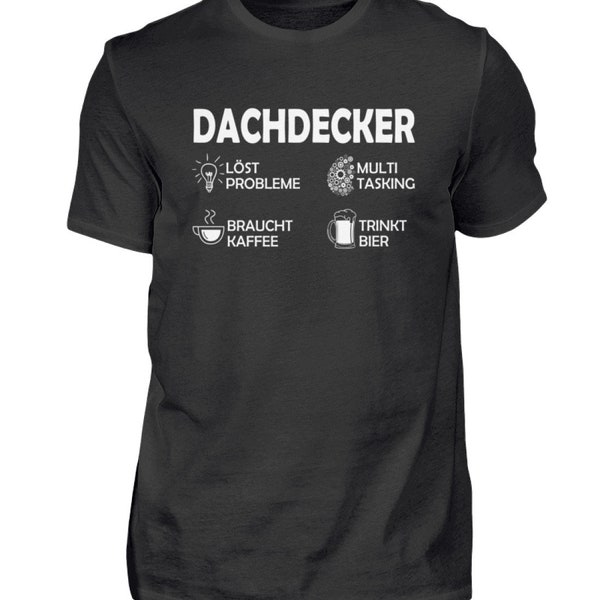 T Shirt Dachdecker Löst Probleme Zimmerer Berufe Dachdecken Spruch Dach Geschenkideen - Herren Tshirt