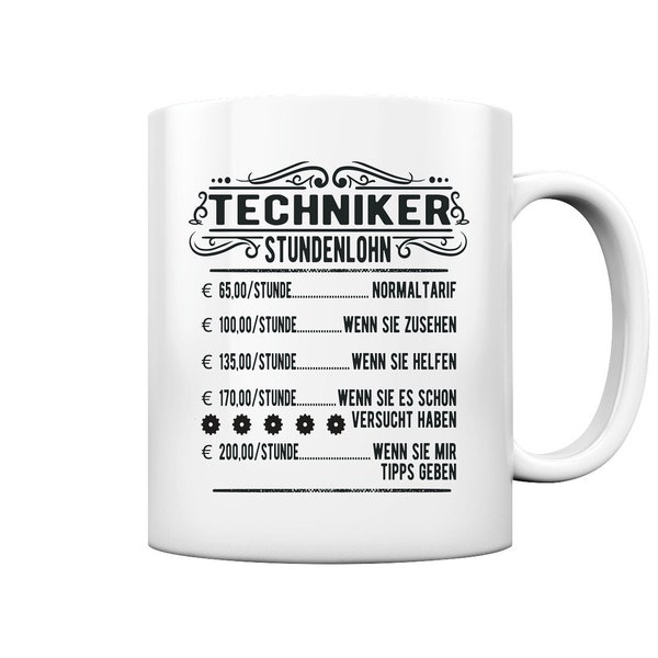 Techniker Stundenlohn Tontechniker Beruf Geschenke - Tasse und Kaffeebecher Glossy